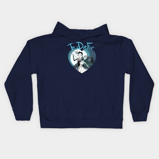 To Die For Kids Hoodie by Drea D. Illustrations